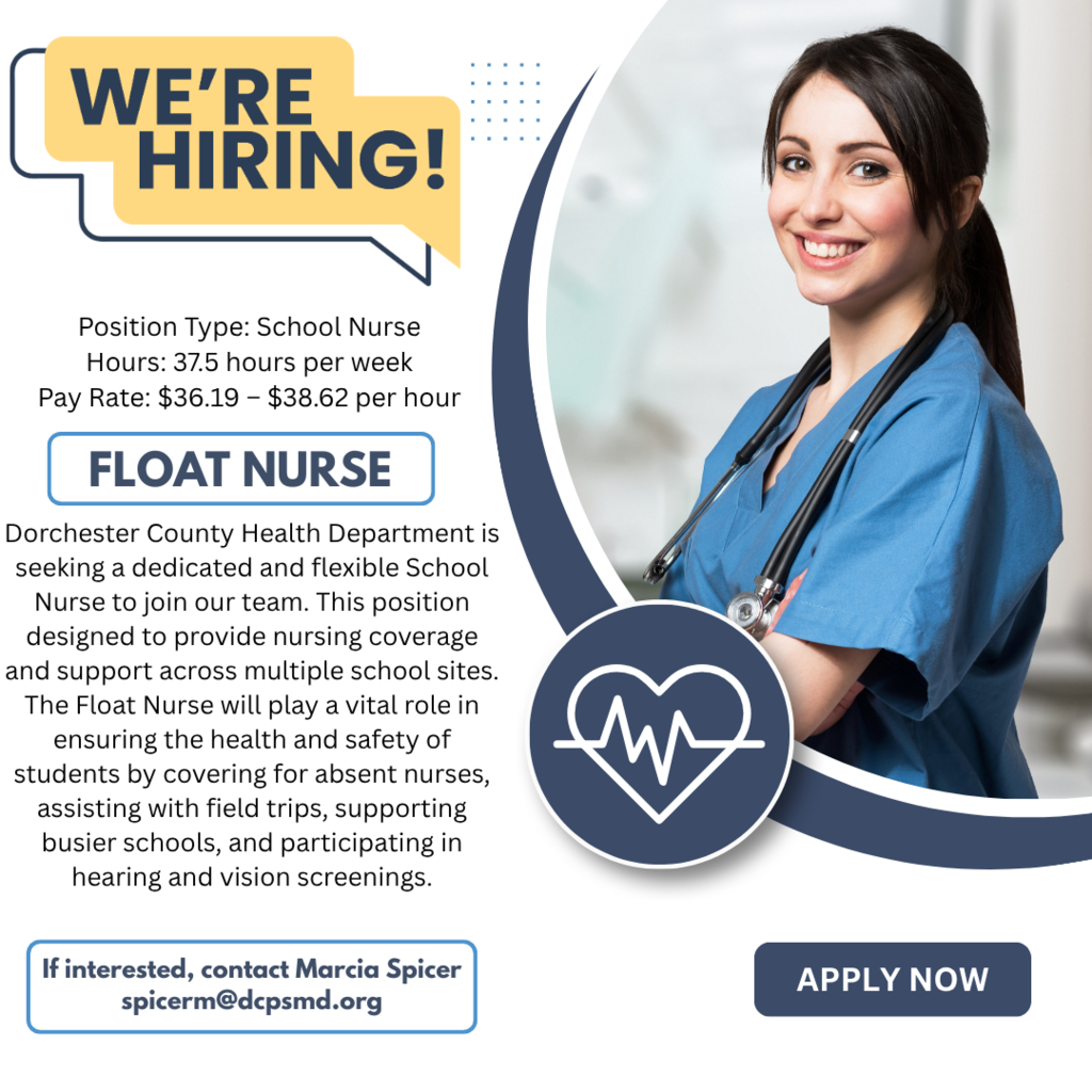 Dorchester County Health Department is hiring for a Float Nurse for DCPS