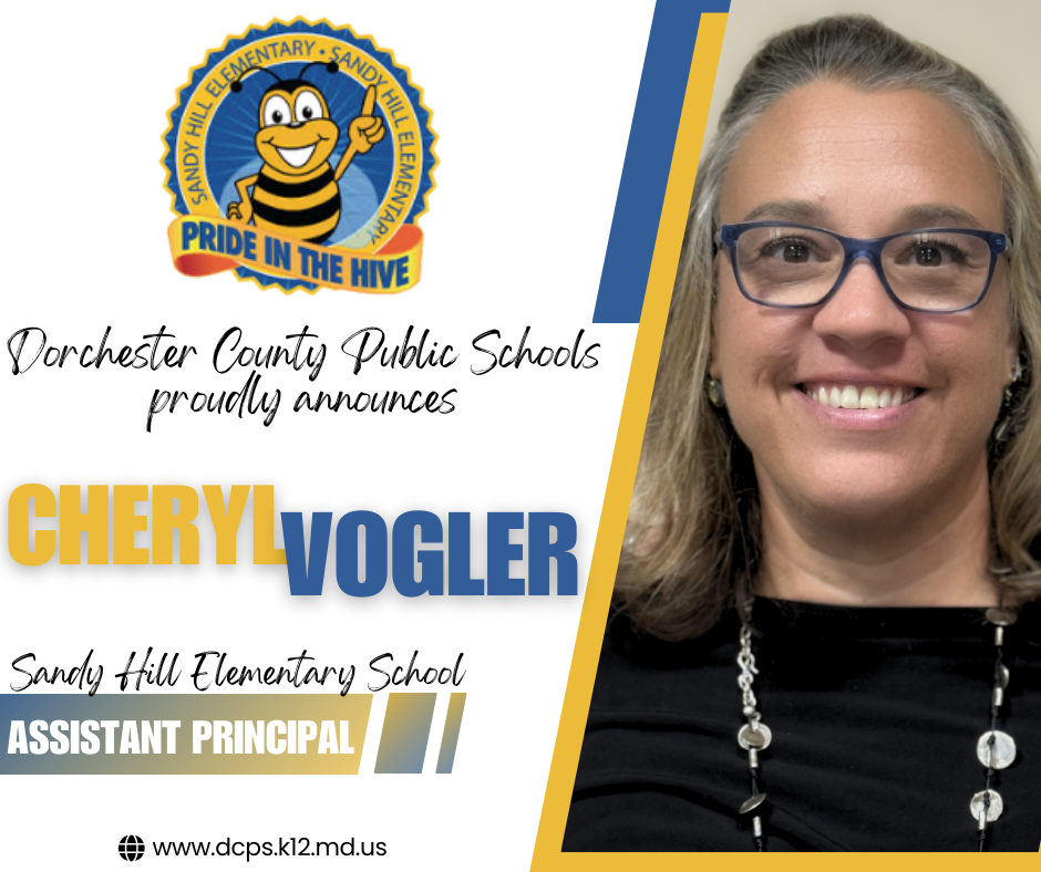 DCPS proudly announces Ms. Cheryl Vogler as the new Assistant Principal at Sandy Hill Elementary School