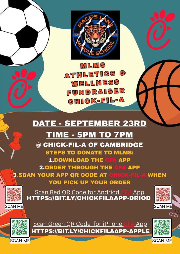 Chick-fil-A fundraiser September 23rd, 5 PM to 7 PM. Order through the CFA App to donate to Mace's Lane Middle School.