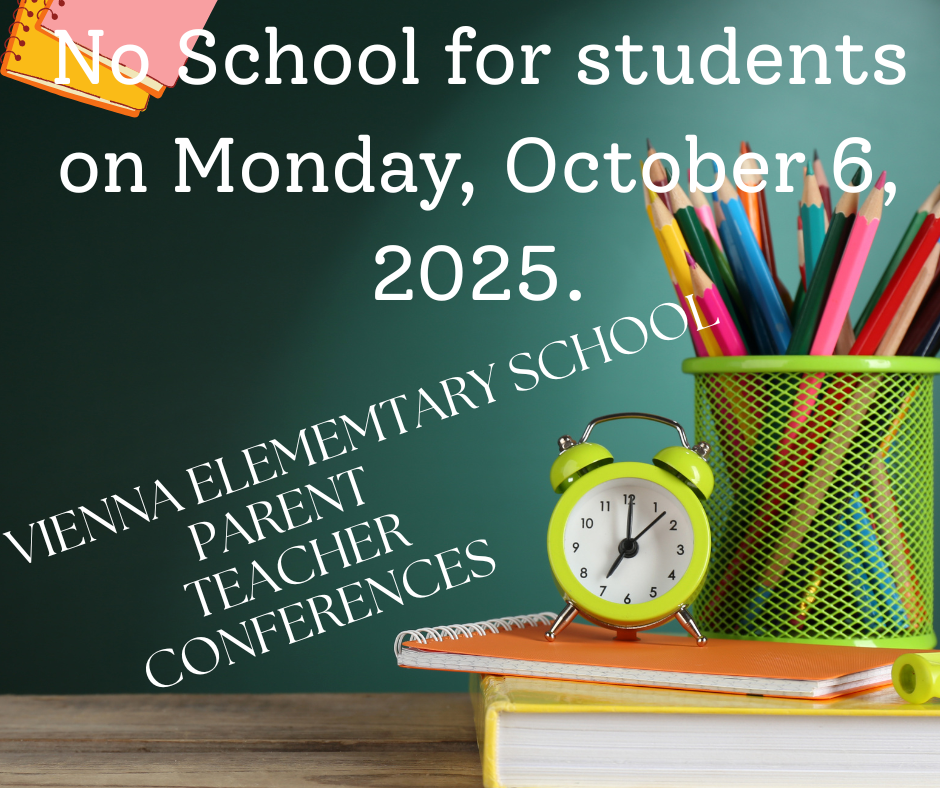 school is closed for students on Monday October 6th for Parent teacher conferences
