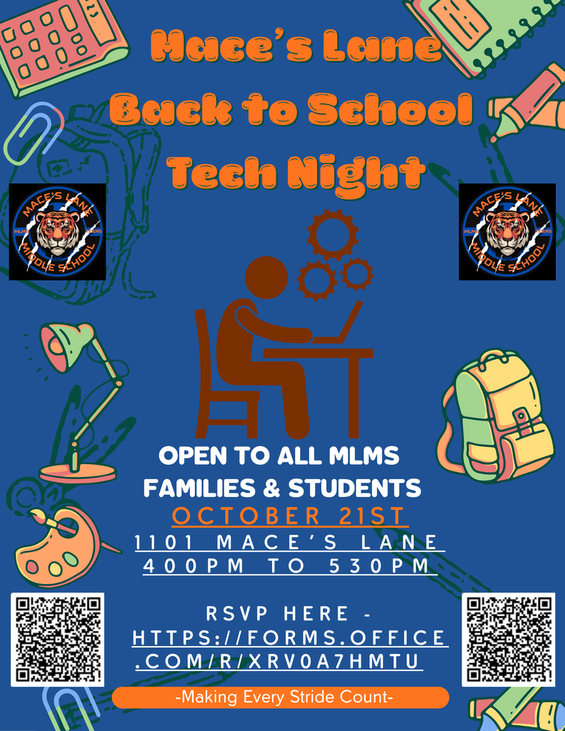 Mace's Lane Back to School Tech Night October 21st 1101 Mace's Lane 4:00-5:30 PM. RSVP here - https://forms.office.com/r/xrvoa7hmtu