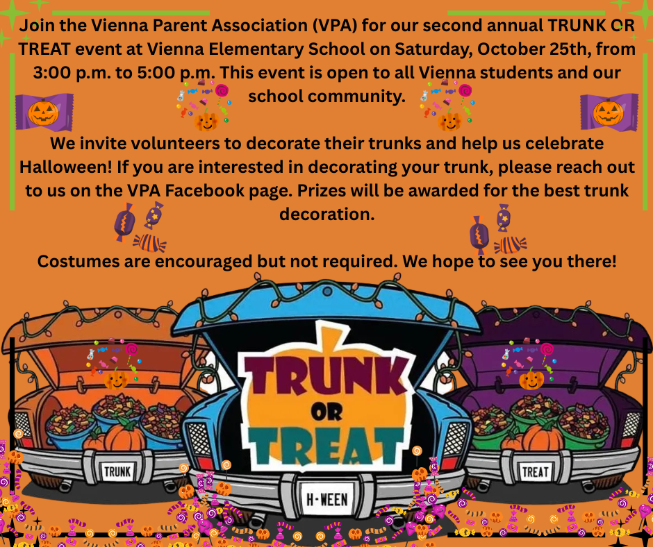 Join the Vienna Parent Association (VPA) for our second Annual TRUCK OR TREAT event at Vienna Elementary School on Saturday, October 25th, from 300 p