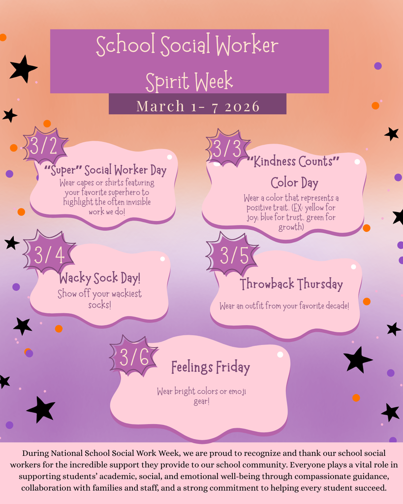 Let's celebrate our awesome School Social Worker with a Spirit Week just for her!! Monday, March 2nd - "Super" Social Worker Day - Wear capes or shirts featuring your favorite superhero. Tuesday, March 3rd - "Kindness Counts" Color Day - Wear a color that represents a positive trait. Wednesday, March 4th - Wacky Sock Day - Show off your wackiest socks. Thursday, March 5th - Throwback Thursday - Wear an outfit from your favorite decade. Friday, March 6th - Feelings Friday - Wear bright colors or emoji gear!