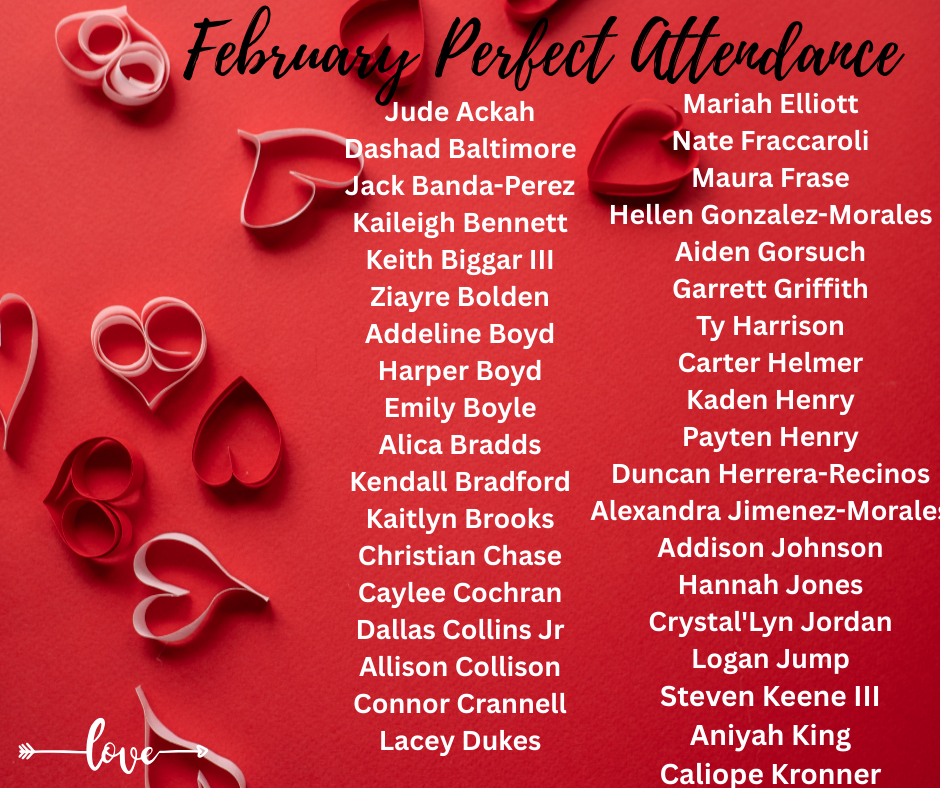 Consistency matters. Effort matters. YOU matter. Congratulations to our February perfect attendance students!