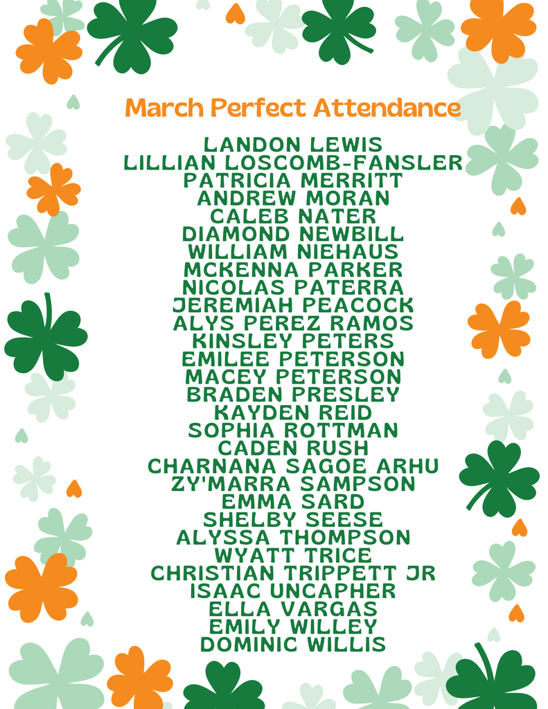 Congratulations to the following students for having perfect attendance for the month of March!