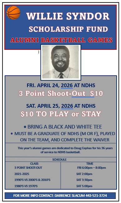 Alumni Basketball Game to benefit the Willie Sydnor Scholarship. April 24th and 25th. $10 per person to play or watch.