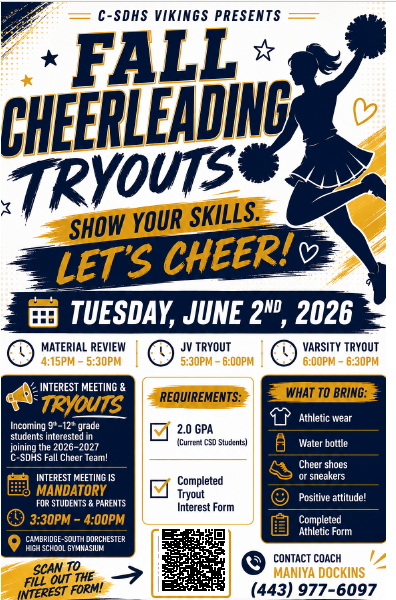 📣💙💛 Calling all future Vikings Cheerleaders! 💛💙📣 Do you have school spirit, energy, and a love for teamwork? Then it’s time to SHOW YOUR SKILLS and join the C-SDHS Cheer Team! 📣✨ 🏈 **C-SDHS Fall Cheerleading Tryouts** 📅 Tuesday, June 2, 2026 📍 Cambridge-South Dorchester High School Gymnasium ⭐ Mandatory Interest Meeting & Tryouts 🕞 Interest Meeting: 3:30 PM – 4:00 PM 📣 Material Review: 4:15 PM – 5:30 PM 📣 JV Tryouts: 5:30 PM – 6:00 PM 📣 Varsity Tryouts: 6:00 PM – 6:30 PM ✅ Requirements: • 2.0 GPA (Current CSD Students) • Completed Tryout Interest Form 🎒 What to Bring: • Athletic wear • Water bottle • Cheer shoes or sneakers • Positive attitude! • Completed Athletic Form Scan the QR code on the flyer to complete your interest form and get ready to bring the Viking spirit this fall! 📣🔥 Questions? Contact Coach Maniya Dodkins at (443) 977-6097. #CSDHSVikings #VikingPride #CheerTryouts #LetsCheer #FutureVikings
