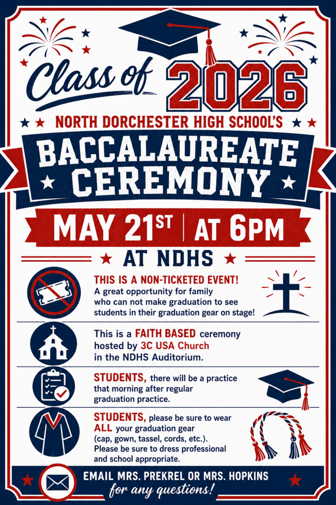 Our Baccalaureate Ceremony is this Thursday, May 21st at 6:00pm in the NDHS Auditorium. This is a non-ticketed event so it's a great chance for family and friends that do not have a ticket for graduation to see you in your cap and gown. This is a faith based event hosted by 3C USA.