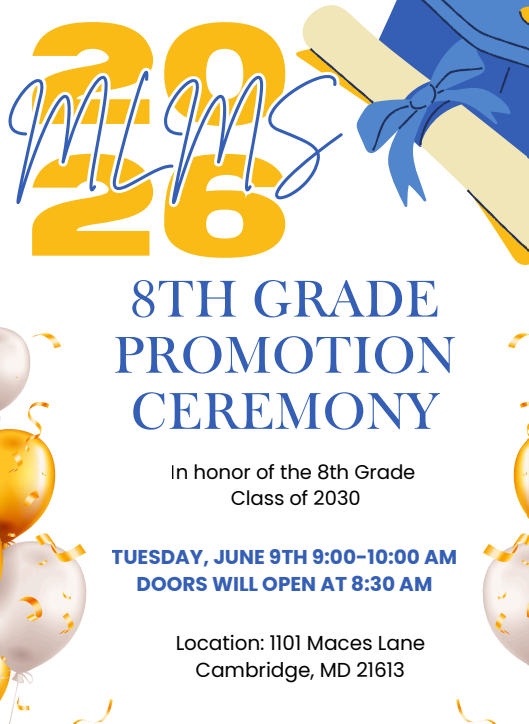 Join MLMS for the 8th grade promotion ceremony Tuesday June 9, 9-10