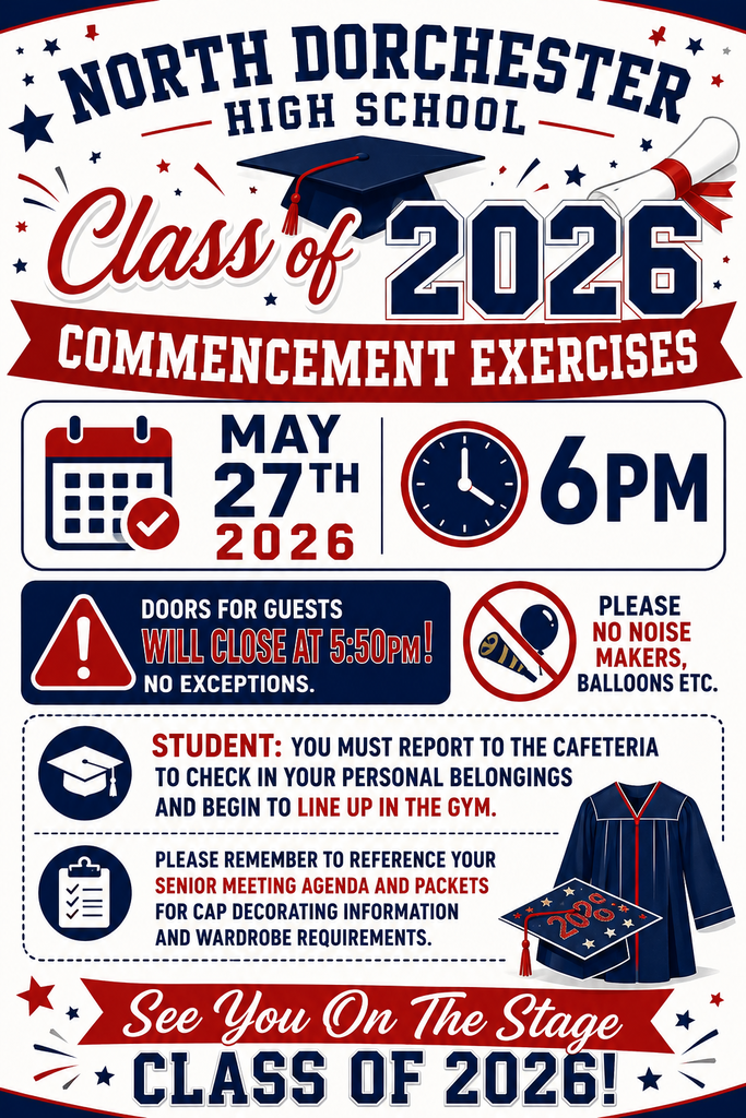 Graduation is tomorrow night, May 27, 2026 at 6:00pm. Doors for guests will close at 5:50pm - NO exceptions! Students report at 5:00 to the cafeteria to check in your personal belongings and begin line up in the gym. Please - No noise makers, balloons, etc. Please remember to reference your senior meeting packets for cap decorating and wardrobe requirements.