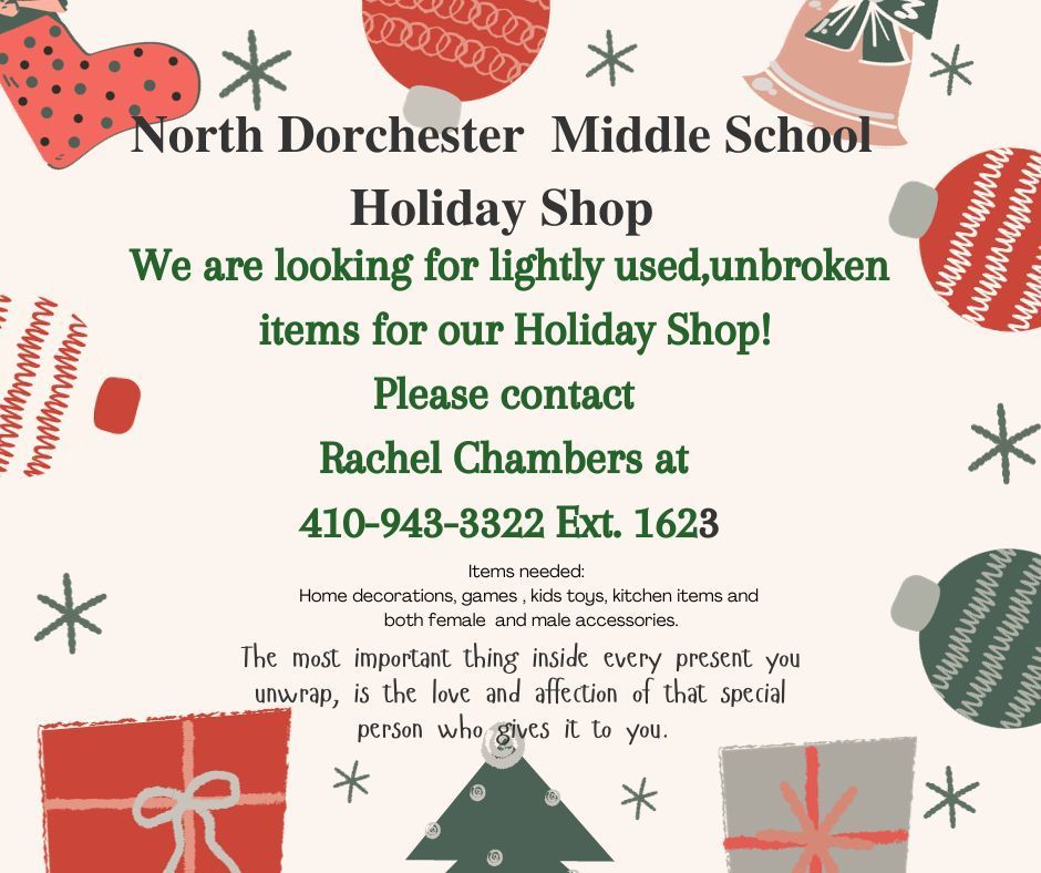 NDMS Holiday Shop Please Contact Rachel Chambers 410-943-3322 Ext. 1623