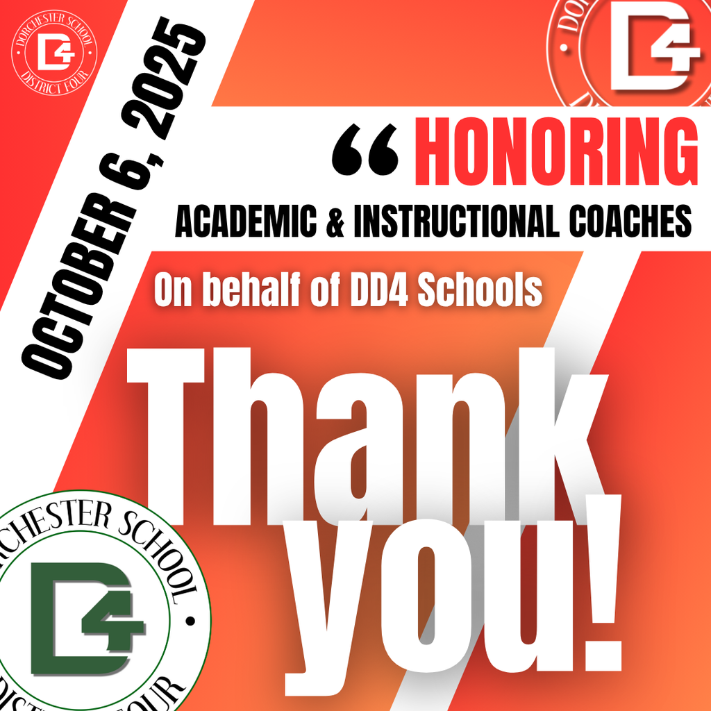 A graphic with a red and orange gradient background from Dorchester School District Four honoring Academic and Instructional Coaches. The text reads: "October 6, 2025 Honoring Academic & Instructional Coaches On behalf of DD4 Schools – Thank you!" The Dorchester School District Four logo appears in both the top right and bottom left corners.