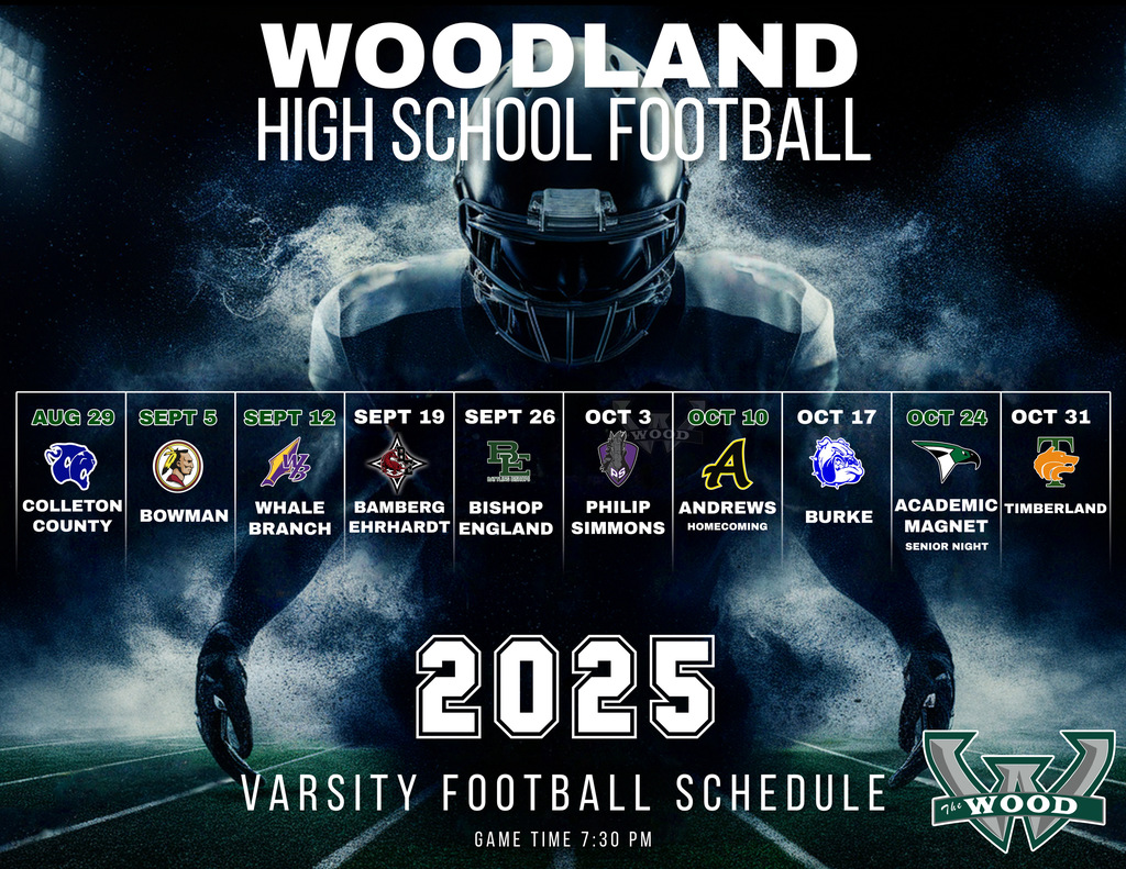 Graphic for Woodland High School Varsity Football schedule for 2025. Games begin August 29 and end October 31. Teams include Colleton County, Whale Branch, Bamberg Ehrhardt, and others. Homecoming is October 10 versus Andrews. Senior Night is October 24 against Academic Magnet. Kickoff time is 7:30 PM.