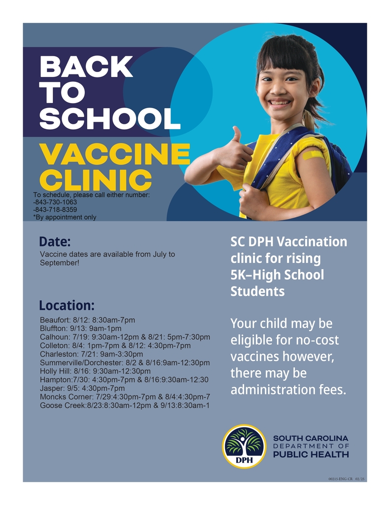 Flyer for the South Carolina Department of Public Health’s Back to School Vaccine Clinic. Open to students entering kindergarten through high school. Appointments required. Includes clinic dates and locations from July to September.