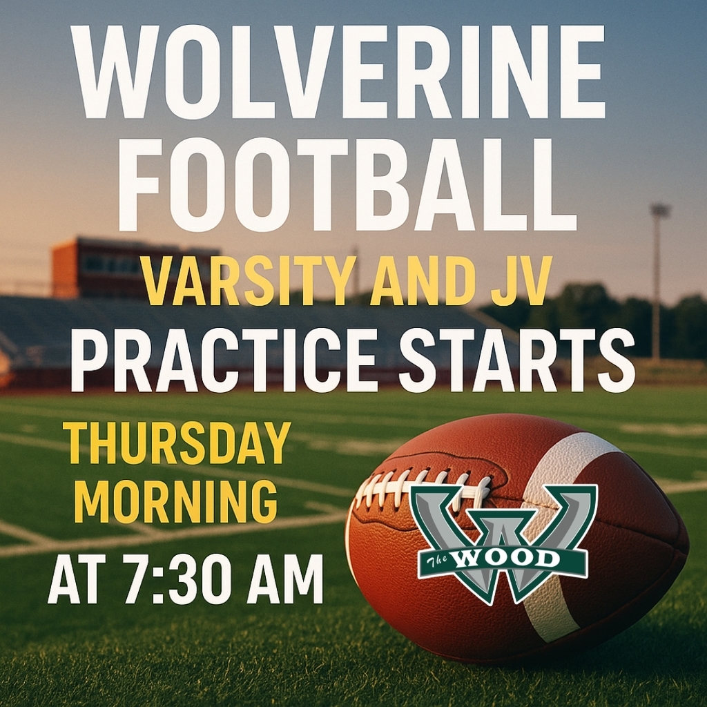 Football on a field at sunrise with text that reads "Wolverine Football Varsity and JV Practice Starts Thursday Morning at 7:30 AM." The image includes a football with the "The Wood" Wolverine logo on it.