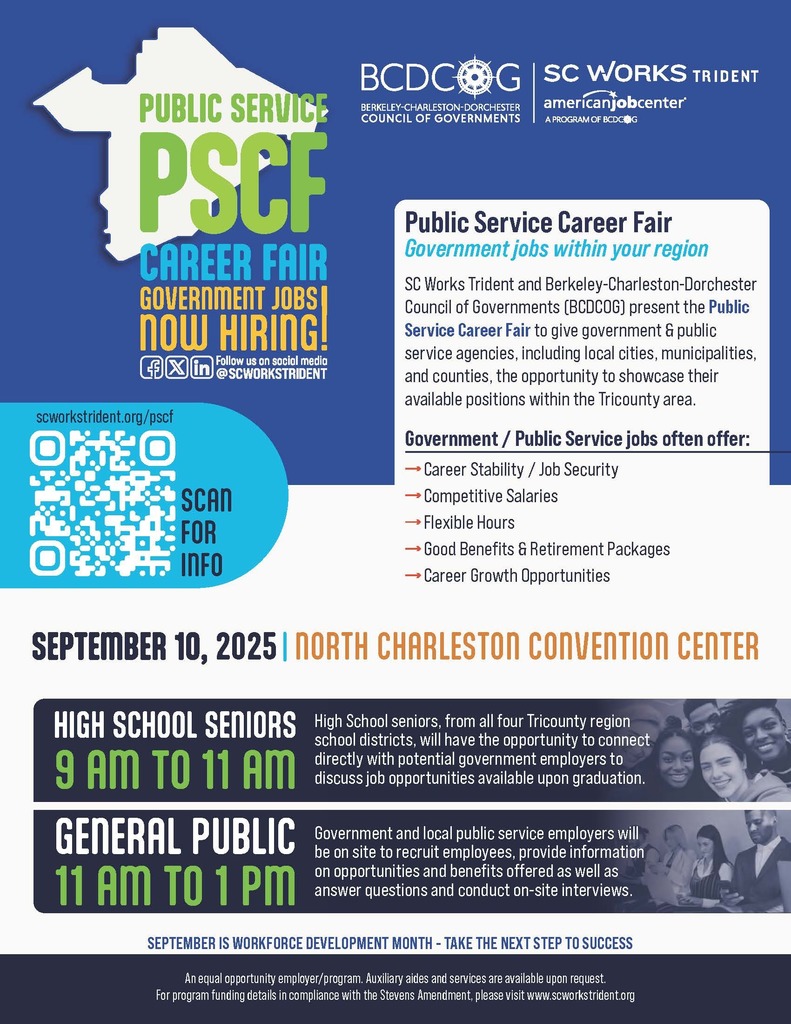 Flyer titled Public Service Career Fair 2025 presented by SC Works Trident and the Berkeley-Charleston-Dorchester Council of Governments. Event details: Wednesday, September 10, 2025, North Charleston Convention Center. Two time frames: High School Seniors, 9:00–11:00 AM; General Public, 11:00 AM–1:00 PM. The flyer notes government and local public service employers will be on-site to recruit, provide information, answer questions, and conduct interviews. Benefits of public-sector jobs listed: career stability, competitive salaries, flexible hours, good benefits and retirement packages, and career growth opportunities. A QR code links to scworkstrident.org/pscf. Footer notes: “September is Workforce Development Month – Take the Next Step to Success.” Equal opportunity employer/program statement included