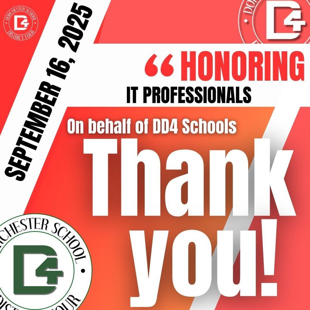 Square graphic with a red and white background featuring bold text that reads: “September 16, 2025. Honoring IT Professionals. On behalf of DD4 Schools – Thank you!” The Dorchester School District Four circular logo is shown in green at the bottom left, and a red DD4 logo appears at the top right.