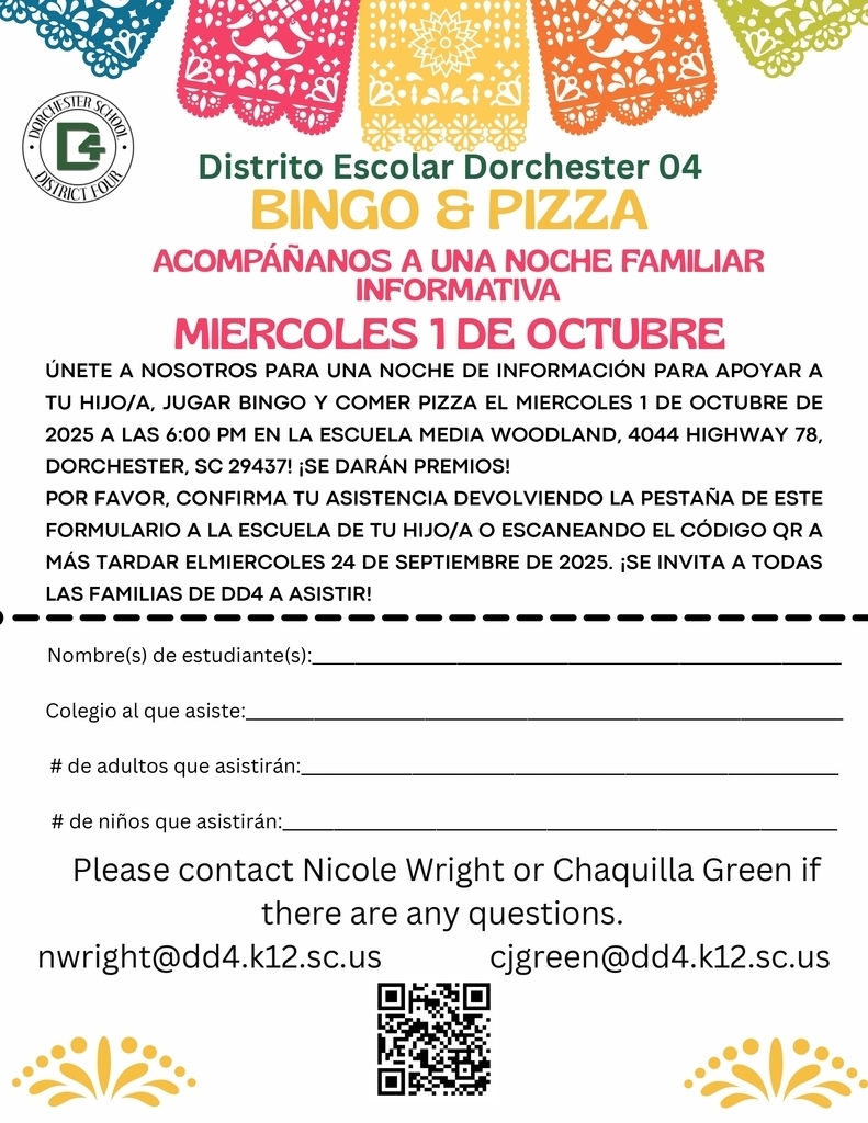 Un volante colorido con banderines de papel picado en azul, rojo, amarillo y verde. El volante anuncia la Noche Familiar de Bingo y Pizza del Distrito Escolar Dorchester 04 el miércoles 1 de octubre de 2025 a las 6:00 p.m. en la Escuela Media Woodland en Dorchester, Carolina del Sur. Invita a las familias a disfrutar de pizza, jugar bingo y ganar premios. En la parte inferior hay un formulario para registrar el nombre del estudiante, la escuela y el número de asistentes. Incluye un código QR para registrarse.