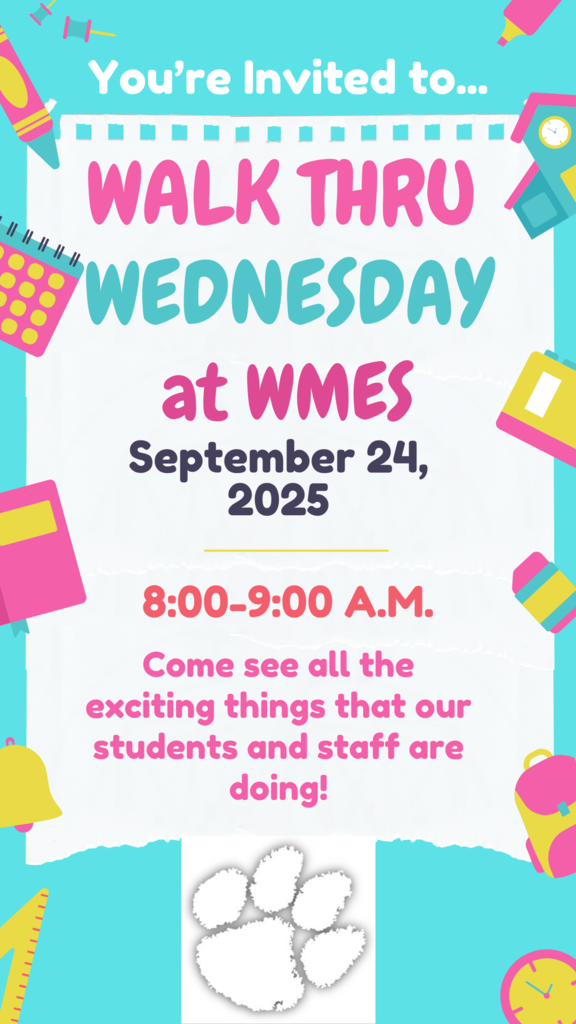Colorful flyer for Williams Memorial Elementary’s “Walk Thru Wednesday" event from 8:00 to 9:00 am. Date of event is Sept. 24.
