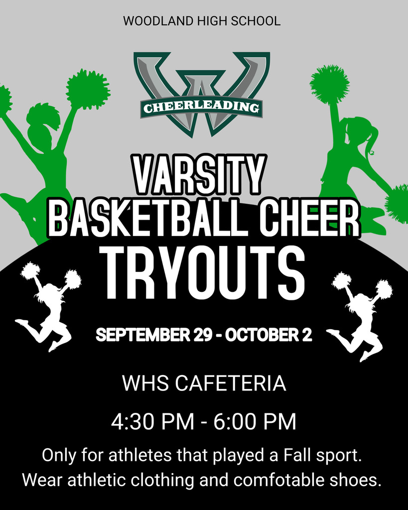Flyer for Woodland High School Varsity Basketball Cheerleading Tryouts. At the top is the Woodland “W” Cheerleading logo with green and white colors. Green and white silhouettes of cheerleaders with pom-poms are on each side of the flyer. Main text reads: “Varsity Basketball Cheer Tryouts, September 29 – October 2, WHS Cafeteria, 4:30 PM – 6:00 PM.” At the bottom, smaller text says: “Only for athletes that played a Fall sport. Wear athletic clothing and comfortable shoes.”