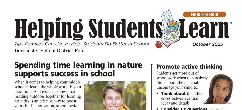 Newsletter titled “Helping Students Learn – Middle School, October 2025, Dorchester School District Four.” The main article on the left is titled “Spending time learning in nature supports success in school” with a photo of a smiling middle school boy in a green and yellow jacket outdoors. The article lists activities such as photo scavenger hunts, making maps, identifying wildlife, writing poetry, and using the sun to make a sundial. Below it is a green box titled “Talk about student responsibilities,” encouraging families to help children fulfill duties, be self-reliant, and persist with goals.  On the right side, shorter articles include:  “Promote active thinking” with a photo of a girl.  “Encourage reading ahead” about preparing before class.  “Offer tips for clear writing” encouraging focus on topic, organization, word choice, and mechanics.  The footer lists sources, credits, and copyright for The Parent Institute.