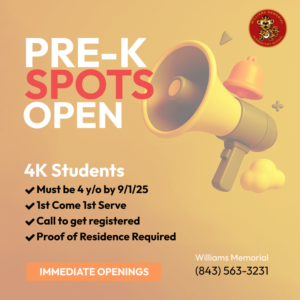 Graphic announcing Pre-K spots open at Williams Memorial Elementary for 4K students. Includes requirements and contact number (843) 563-3231 with message ‘Immediate Openings.