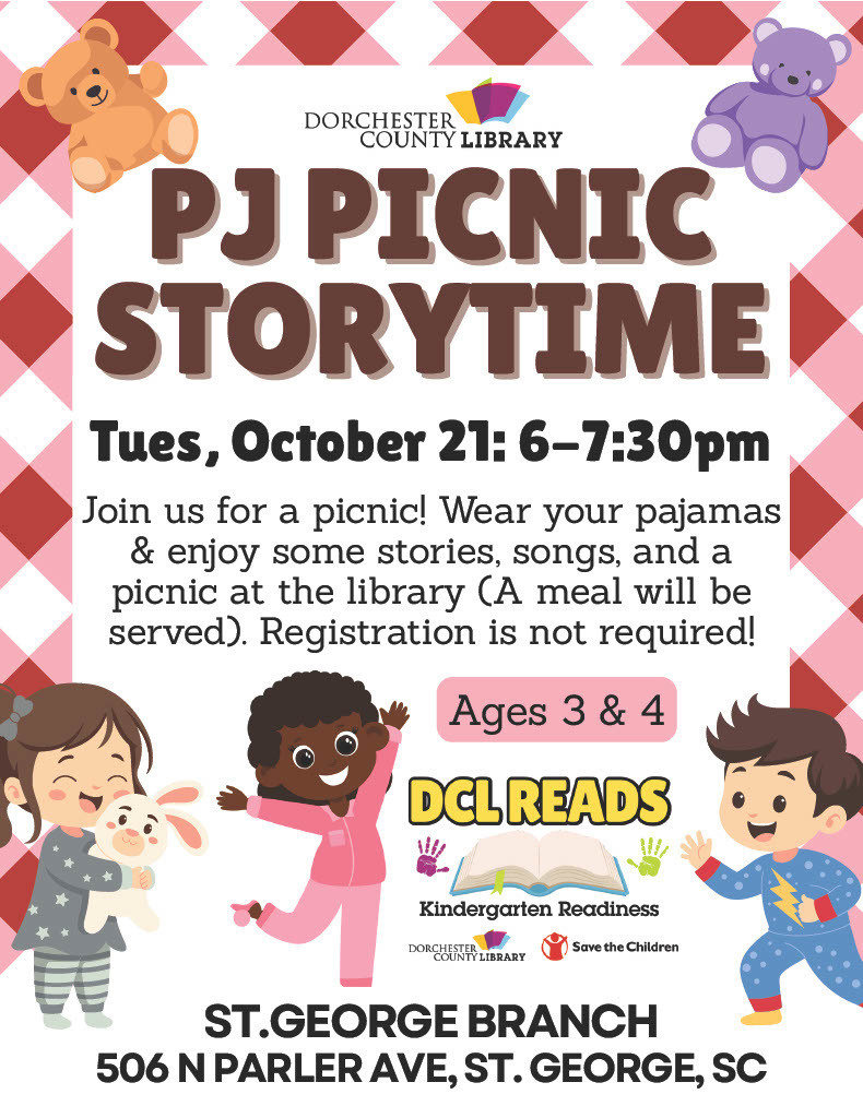 A flyer for the Dorchester County Library’s “PJ Picnic Storytime” at the St. George Branch on Tuesday, October 21 from 6 to 7:30 p.m. The design features a red-and-white picnic pattern background, teddy bears, and illustrations of smiling children in pajamas. Text explains that families with children ages 3 and 4 are invited to wear pajamas, enjoy songs and stories, and have a meal at the library. Event presented by Dorchester County Library and Save the Children’s Kindergarten Readiness program. Address: 506 N Parler Ave, St. George, SC.