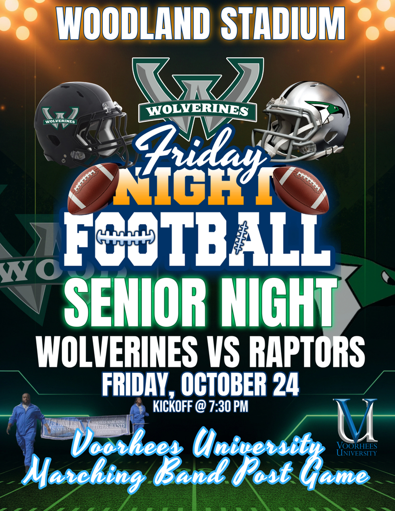 Graphic promoting Woodland High School Senior Night football game. The image features two football helmets facing each other: the black Woodland Wolverines helmet on the left and the silver Academic Magnet Raptors helmet on the right. Text reads “Woodland Stadium, Friday Night Football, Senior Night, Wolverines vs Raptors, Friday, October 24, Kickoff @ 7:30 PM.” The bottom of the image announces “Voorhees University Marching Band Post Game” with the Voorhees University logo and marching band members carrying a banner on the field. Stadium lights glow in the background.