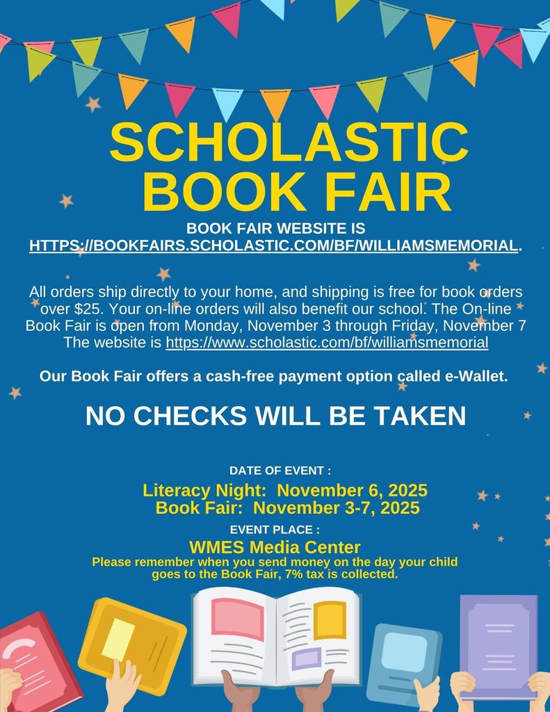 “Flyer for Scholastic Book Fair at WMES Media Center, November 3–7, 2025, with Literacy Night on November 6. Online ordering available through Scholastic website. No checks accepted; e-Wallet payment option offered.”