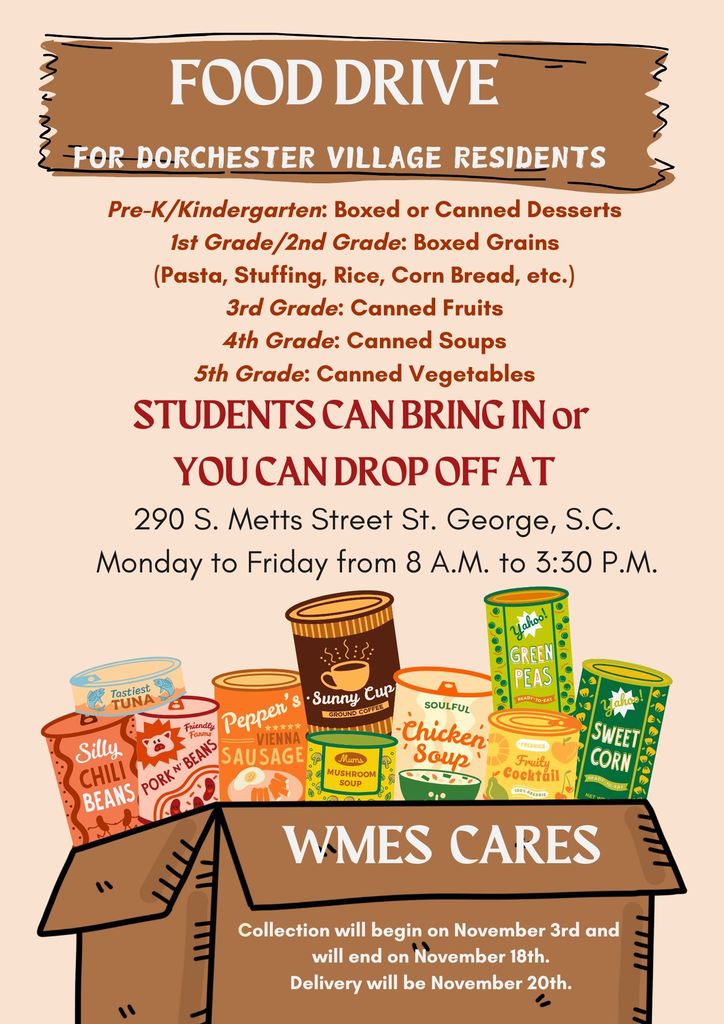 Flyer for a WMES Food Drive for Dorchester Village residents, listing donation items by grade and drop-off details. Collection runs Nov. 3–18, with delivery on Nov. 20. Illustration shows a box of canned goods.
