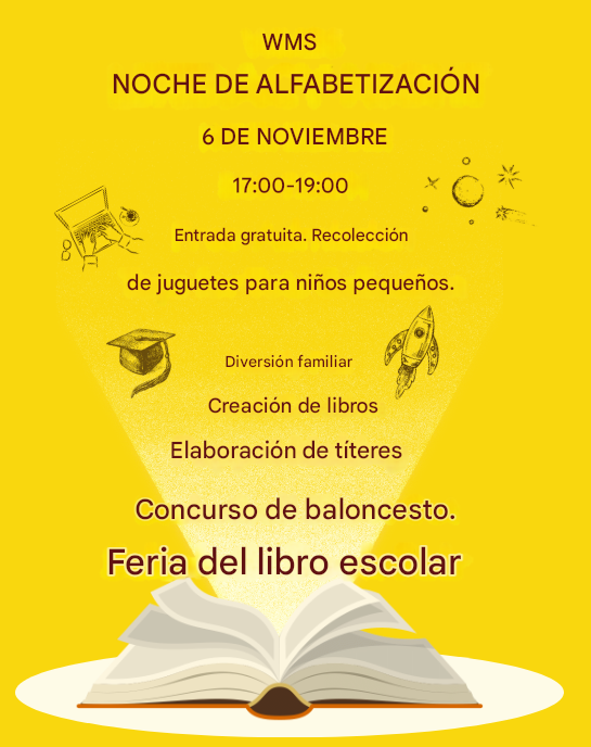 Cartel de la Noche de Lectura de WMES – 6 de noviembre, de 5 a 7 PM. Entrada gratis, recolección de juguetes para Toys for Tots, diversión familiar, creación de libros, fabricación de títeres, competencia de baloncesto y Feria del Libro Scholastic. Fondo amarillo con un libro abierto.