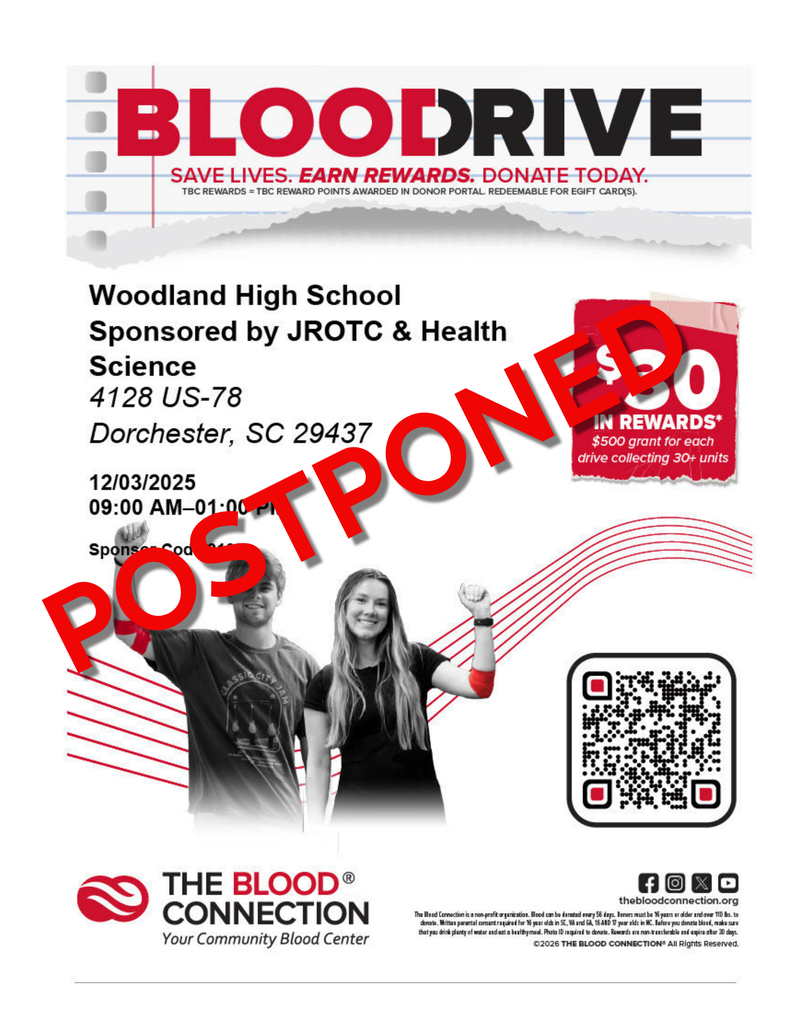 Flyer for a Woodland High School Blood Drive sponsored by JROTC and Health Science. The flyer lists the date as December 3, 2025 from 9 AM to 1 PM at 4128 US-78 in Dorchester. A large red “POSTPONED” stamp covers the center. Two students stand at the bottom with red donation bands. A QR code appears on the right. The Blood Connection logo is at the bottom.