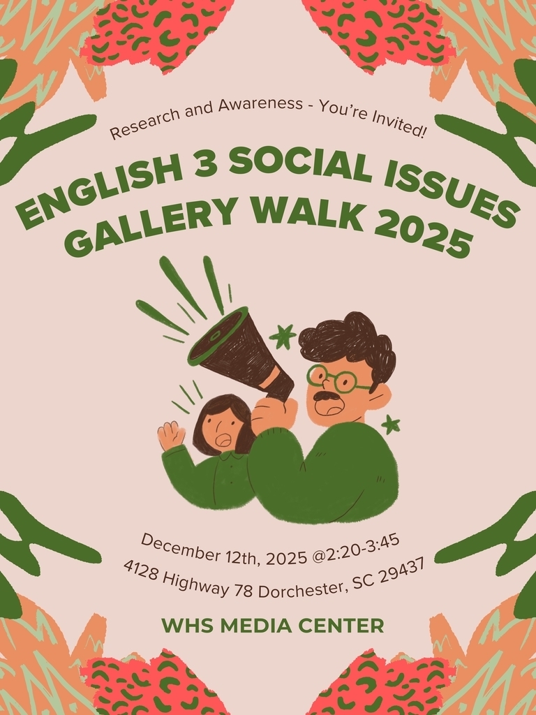 A digital flyer with a green and purple color scheme invites viewers to the English 3 Social Issues Gallery Walk 2025. The flyer lists the event date as December 12 from 2:20 to 3:45 and the location as the Woodland High School Media Center at 4128 Highway 78 in Dorchester, South Carolina. Decorative shapes frame the text.