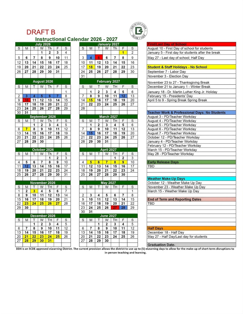 Two side-by-side draft instructional calendars labeled “Draft A” and “Draft B” for Dorchester School District Four for the 2026–2027 school year, each showing monthly calendars from July 2026 through June 2027 with color-coded days indicating student attendance, holidays, teacher workdays, professional development days, weather make-up days, early release days, and half days, along with a legend on the right listing first and last days of school, student and staff holidays, teacher workdays, weather make-up days, end-of-term reporting dates, half days, and graduation date placeholders.