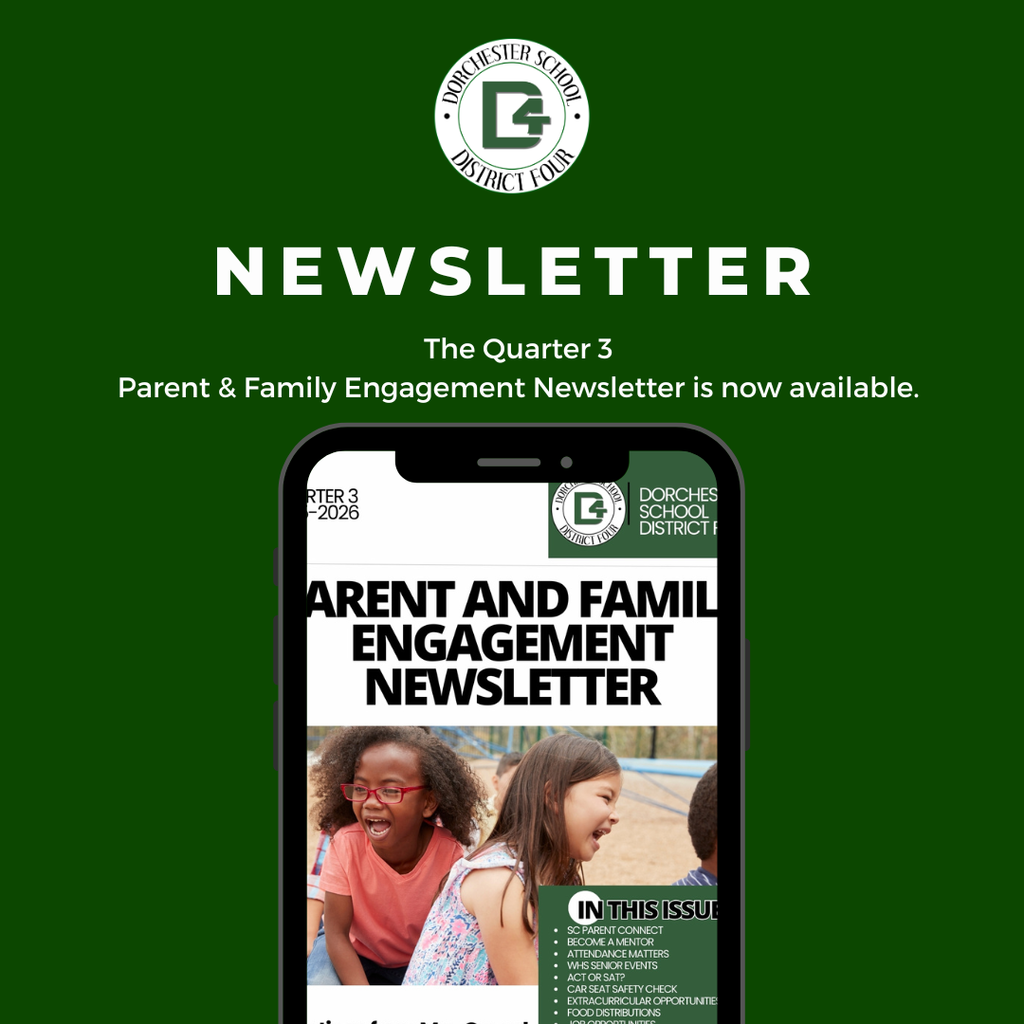 Dorchester School District Four graphic announcing the Quarter 3 Parent and Family Engagement Newsletter, shown on a green background with the district logo above a smartphone displaying the newsletter cover featuring elementary-aged children playing outdoors and a list of topics included in the issue.