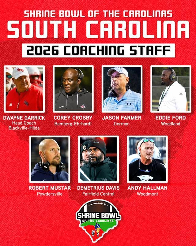 Graphic announcing the Shrine Bowl of the Carolinas South Carolina 2026 coaching staff, featuring headshots of seven high school football coaches: Dwayne Garrick of Blackville-Hilda as head coach, Corey Crosby of Bamberg-Ehrhardt, Jason Farmer of Dorman, Eddie Ford of Woodland, Robert Mustar of Powdersville, Demetrius Davis of Fairfield Central, and Andy Hallman of Woodmont, on a red background with the Shrine Bowl of the Carolinas logo at the bottom.