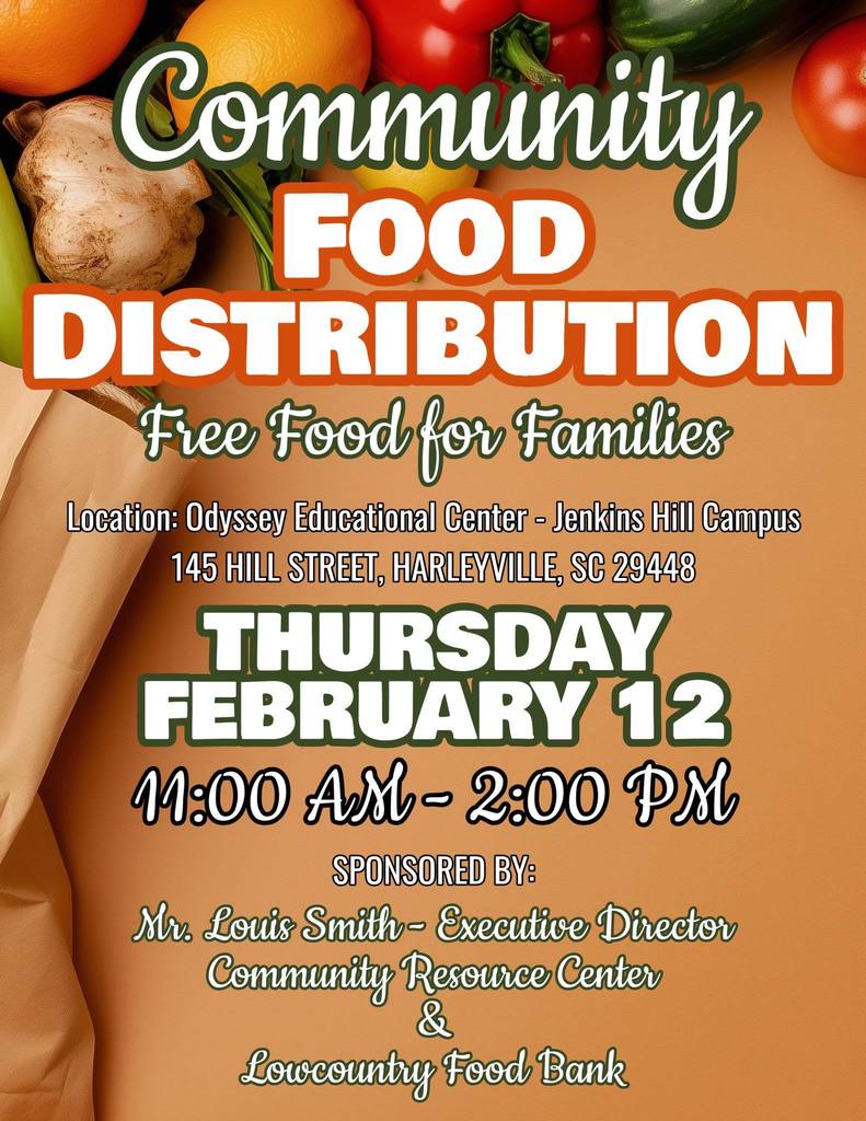 Flyer for a Community Food Distribution event featuring fruits and vegetables at the top and a grocery bag on the left. Text reads: “Community Food Distribution – Free Food for Families.” Location: Odyssey Educational Center – Jenkins Hill Campus, 145 Hill Street, Harleyville, SC 29448. Thursday, February 12, 11:00 AM – 2:00 PM. Sponsored by Mr. Louis Smith, Executive Director, Community Resource Center, and Lowcountry Food Bank.