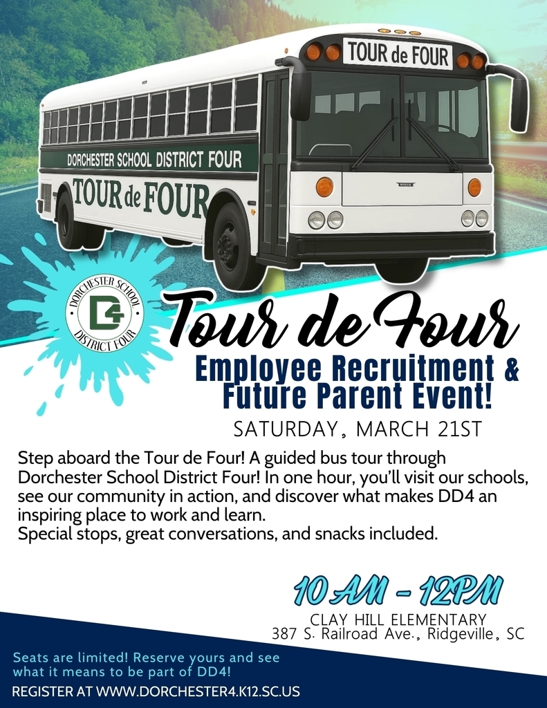 Graphic of a white and green Dorchester School District Four bus labeled “Tour de Four” driving on a road. The text reads: “Tour de Four – Employee Recruitment & Future Parent Event. Saturday, March 21st. 10 AM – 12 PM. Clay Hill Elementary, 387 S. Railroad Ave., Ridgeville, SC.” The graphic invites guests to take a guided bus tour of DD4 schools and includes a registration call to action.