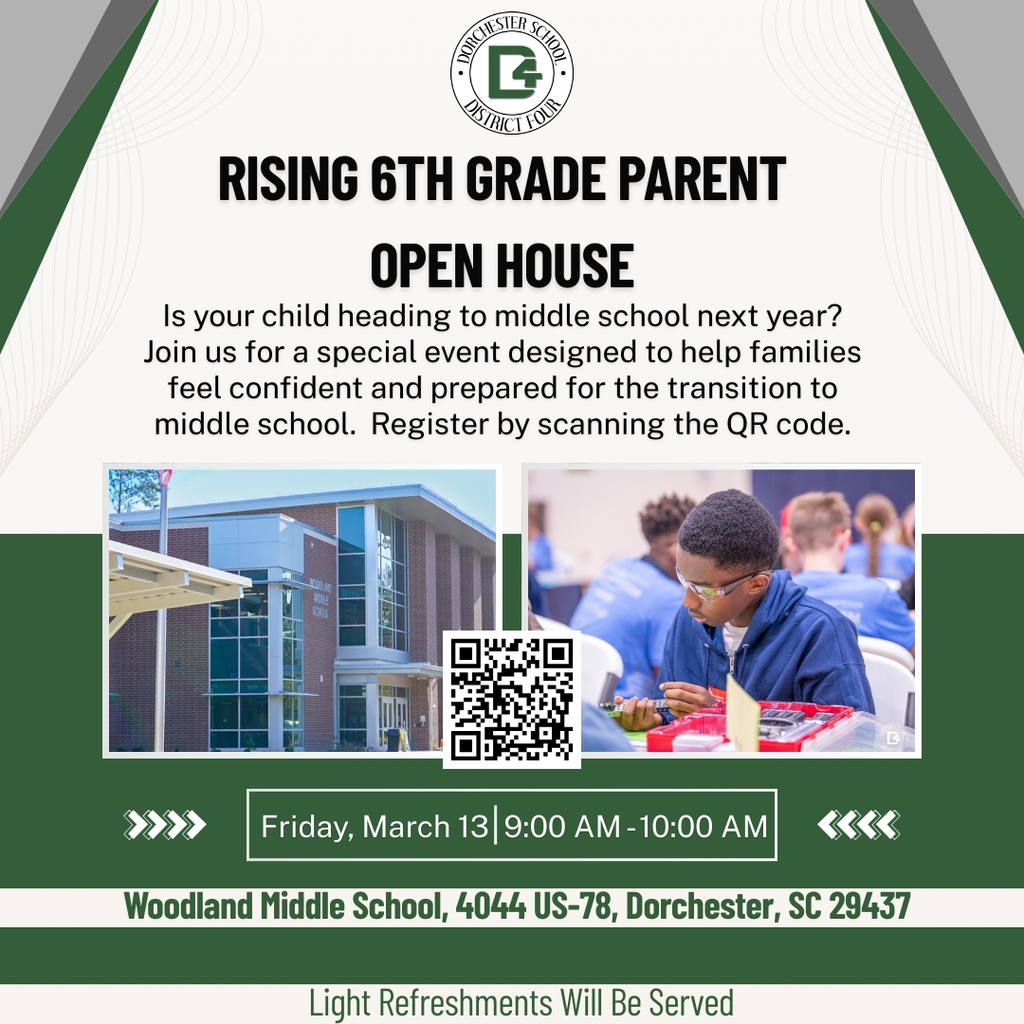 Flyer for Dorchester School District Four Rising 6th Grade Parent Open House. Event will be held Friday, March 13 from 9:00 AM to 10:00 AM at Woodland Middle School, 4044 US-78, Dorchester, SC 29437. The flyer includes photos of Woodland Middle School and a student working in class, along with a QR code for registration. Light refreshments will be served.