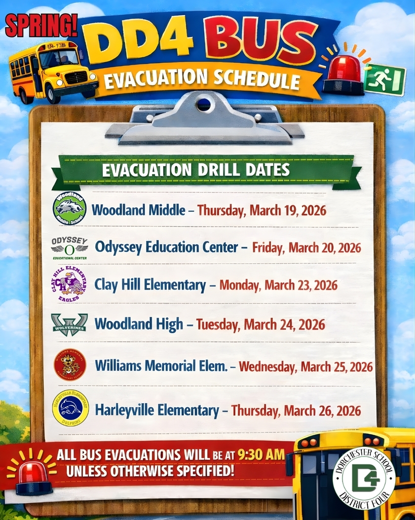 Colorful flyer titled “Spring DD4 Bus Evacuation Schedule” featuring a clipboard design with school bus graphics, emergency lights, and an exit sign. The flyer lists evacuation drill dates for each school: Woodland Middle (March 19, 2026), Odyssey Education Center (March 20, 2026), Clay Hill Elementary (March 23, 2026), Woodland High (March 24, 2026), Williams Memorial Elementary (March 25, 2026), and Harleyville Elementary (March 26, 2026). A banner at the bottom states that all bus evacuations will take place at 9:30 AM unless otherwise specified, alongside the Dorchester School District Four logo.