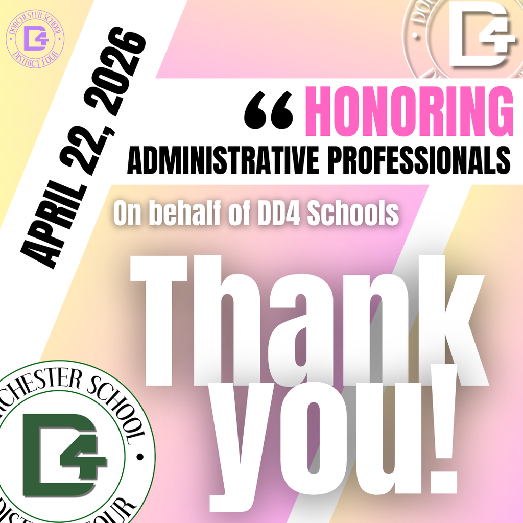 A pastel-themed appreciation graphic from Dorchester School District Four recognizing Administrative Professionals. The background features a soft gradient of pink, yellow, and lavender. The text reads: "April 22, 2026 Honoring Administrative Professionals On behalf of DD4 Schools – Thank you!" The Dorchester School District Four logo appears in both the top right and bottom left corners.