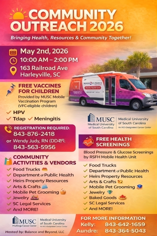 Flyer for Community Outreach 2026 featuring event details for May 2, 2026 from 10:00 AM to 2:00 PM at 163 Railroad Ave in Harleyville, South Carolina. The event includes free vaccines for children provided by MUSC, free health screenings, and community vendors offering resources such as public health services, legal services, arts and crafts, food trucks, and more. A mobile health unit vehicle is pictured alongside event information and contact numbers for registration.