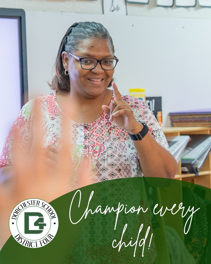 A DD4 teacher smiles and gestures expressively in a classroom, with the text "Champion every child" and the Dorchester School District Four logo overlaid at the bottom.