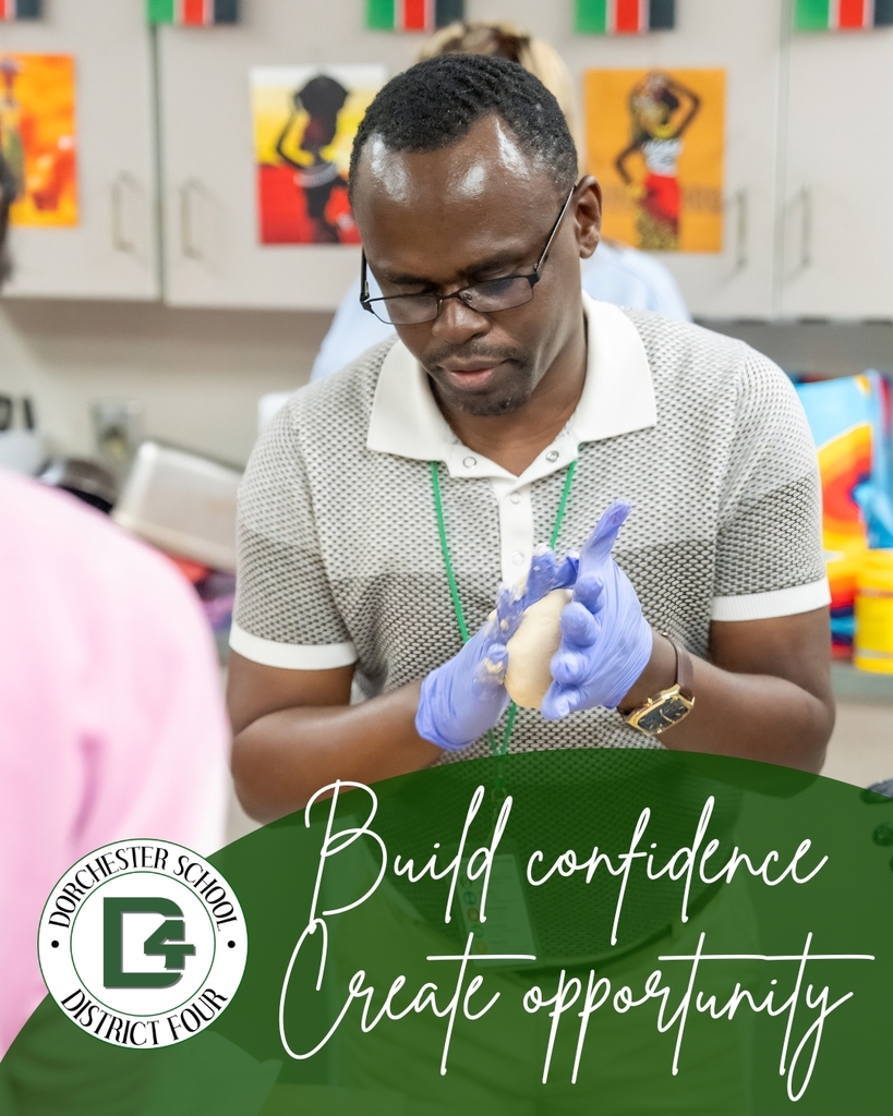 Teacher wearing gloves leads a hands-on classroom activity while working with dough or clay as students gather around a table. The graphic includes the Dorchester School District Four logo and the phrase “Build confidence. Create opportunity.”
