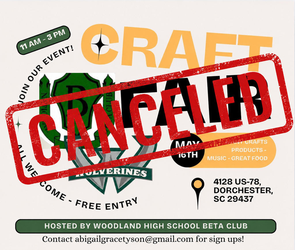 Promotional flyer for the Woodland High School Beta Club Craft Fair with a large red “CANCELED” stamp placed diagonally across the center. The flyer includes the event time of 11 AM to 3 PM, the date May 16th, the location at 4128 US-78, Dorchester, SC 29437, and mentions crafts, products, music, and food. Woodland High School Wolverines and Beta Club logos appear in the design along with text stating “All Welcome - Free Entry” and “Hosted by Woodland High School Beta Club.”