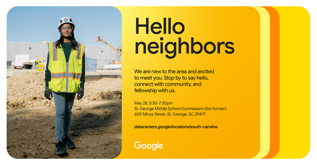 A yellow and orange Google community invitation graphic featuring a construction worker in safety gear standing at a construction site. The text invites neighbors to a community meet-and-greet on May 28 from 5:30-7:30 PM at the former St. George Middle School Gymnasium in St. George, South Carolina. The Google logo appears at the bottom.