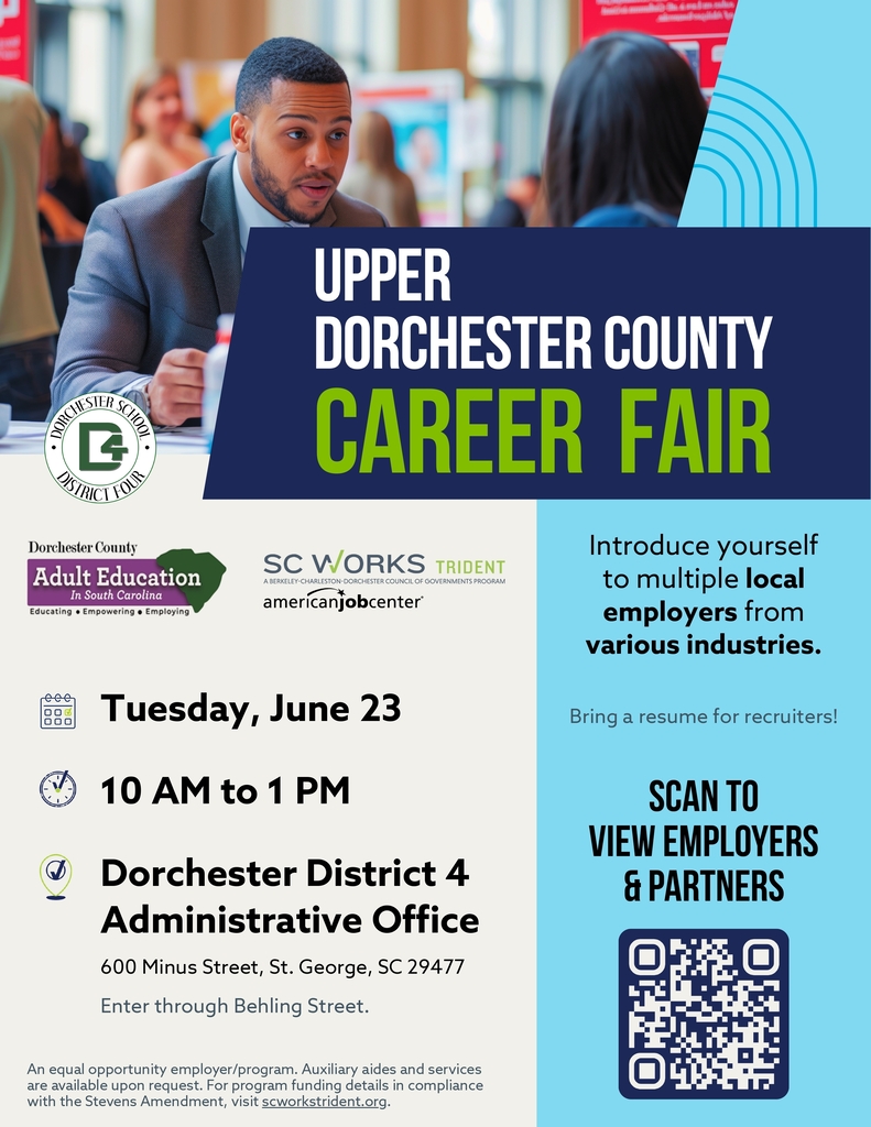 Promotional flyer for the Upper Dorchester County Career Fair. The flyer features a photo of a man in a suit speaking with a recruiter at a career fair. Event details: Tuesday, June 23, 10 AM to 1 PM, at the Dorchester District 4 Administrative Office, 600 Minus Street, St. George, SC 29477. Enter through Behling Street. Co-hosted by Dorchester County Adult Education and SC Works Trident American Job Center. Attendees are encouraged to bring a resume. A QR code is included to view participating employers and partners. Dorchester School District Four logo is displayed. Equal opportunity employer/program.