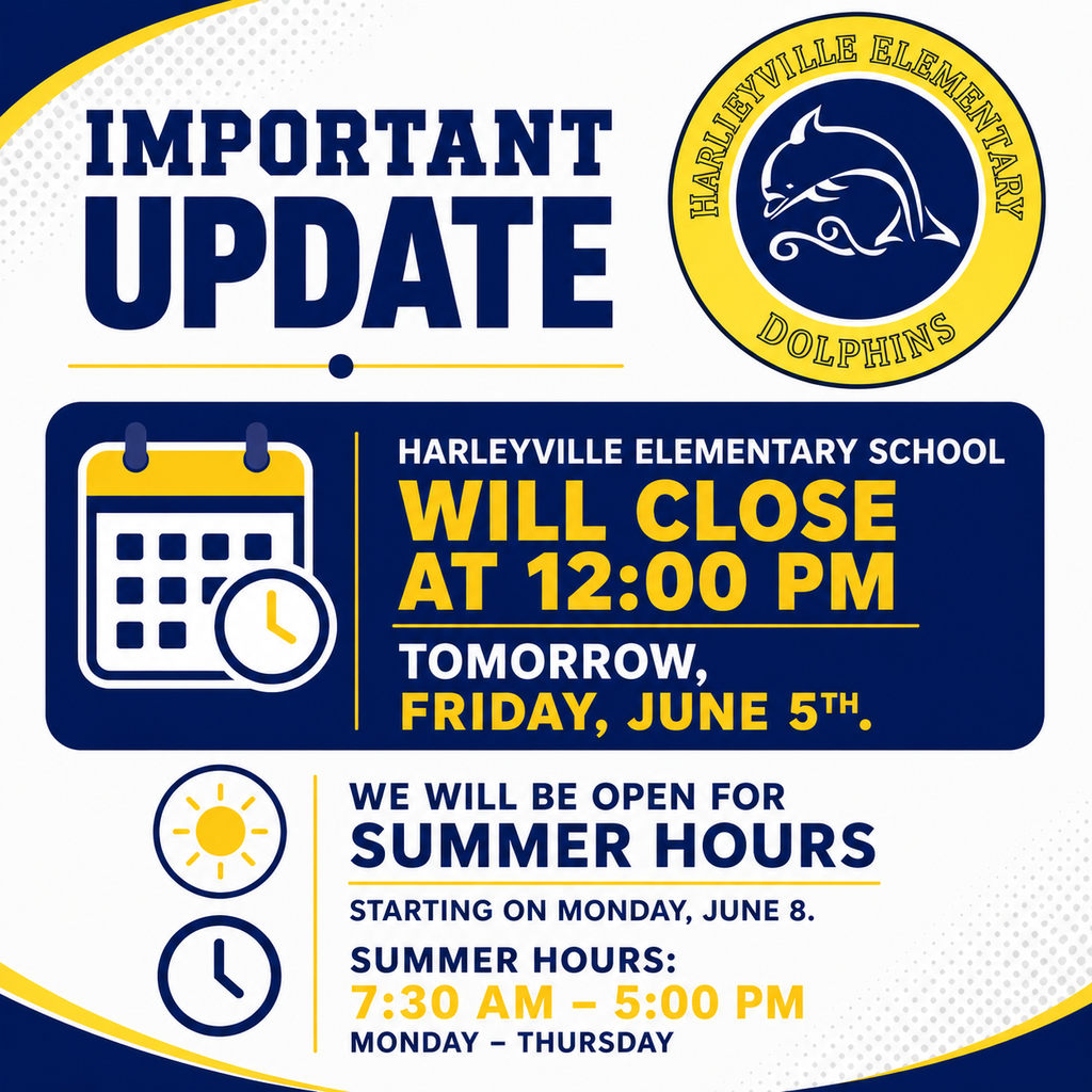 Important Update graphic from Harleyville Elementary School. Text reads: Harleyville Elementary School will close at 12:00 PM tomorrow, Friday, June 5th. Summer hours begin Monday, June 8, with the office open Monday through Thursday from 7:30 AM to 5:00 PM. The Harleyville Elementary Dolphins logo appears in the upper right corner.