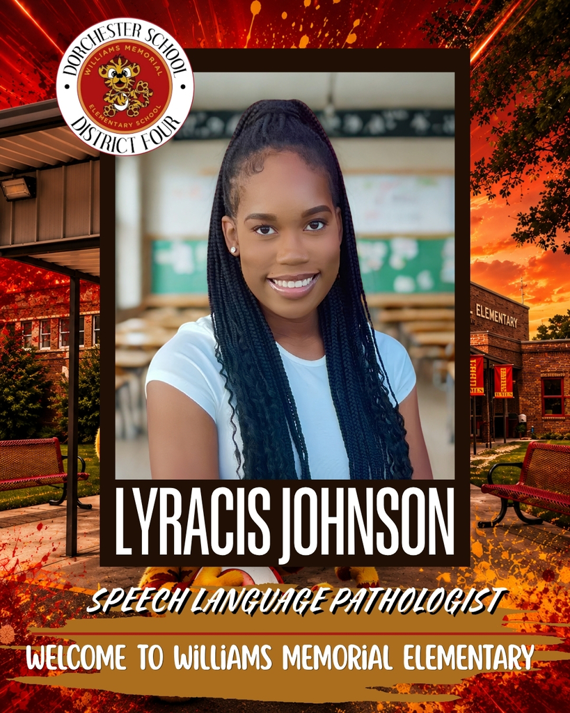 Welcome graphic for Williams Memorial Elementary featuring a professional portrait of Lyracis Johnson wearing a light blue top. The graphic includes the Dorchester School District Four and Williams Memorial Elementary logo, a school-themed background, her name, "Lyracis Johnson," the title "Speech Language Pathologist," and the message, "Welcome to Williams Memorial Elementary."