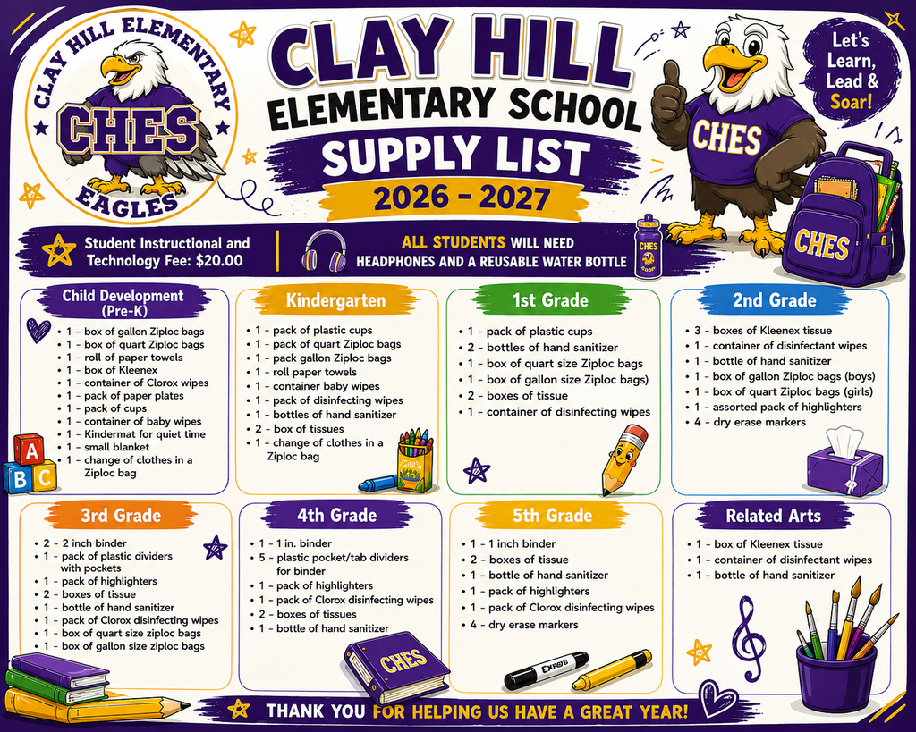 Clay Hill Elementary School 2026-2027 school supply list organized by grade level from Child Development through 5th Grade, plus Related Arts. The graphic notes a $20 student instructional and technology fee and reminds families that all students need headphones and a reusable water bottle.
